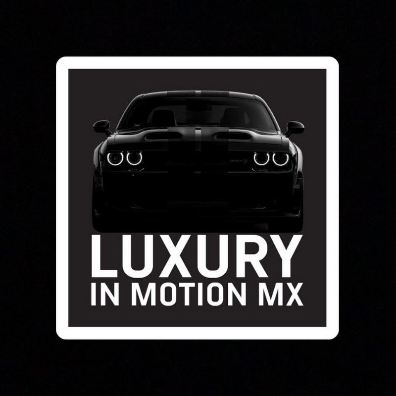 LUXURY IN MOTION MX