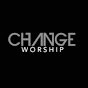 Change Worship