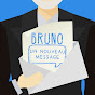 Bruno Un Nouveau Message