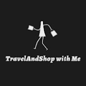 TravelAndShop with Me