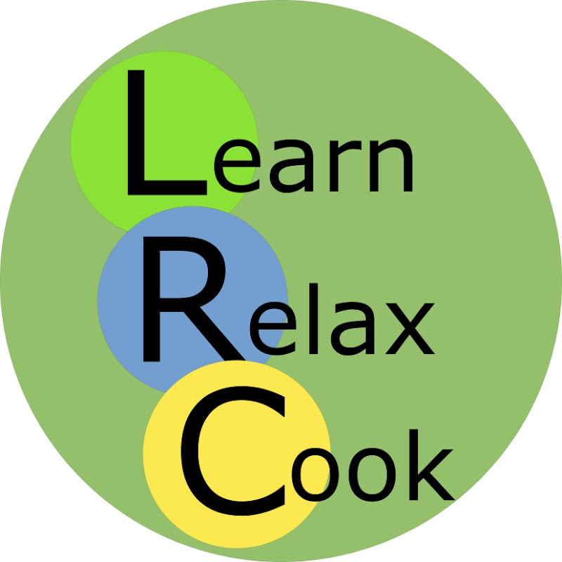 Healthy LRC - Learn Relax Cook!