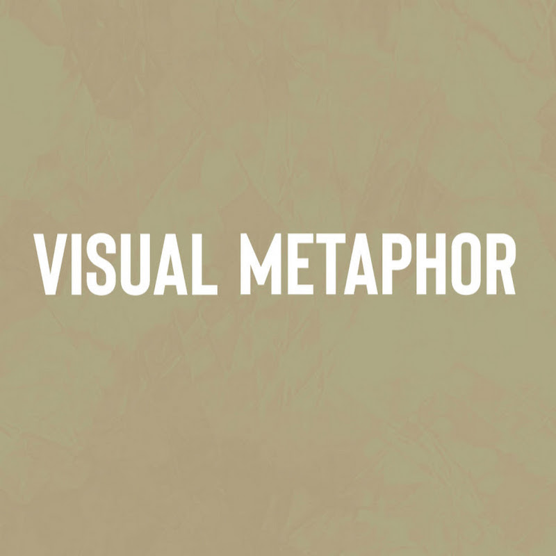 VISUAL METAPHOR