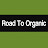 Road to Organic