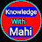 Knowledge with Mahi