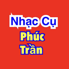 Логотип каналу Nhạc Cụ Phúc Trần Bến Tre