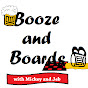 Booze and Boards
