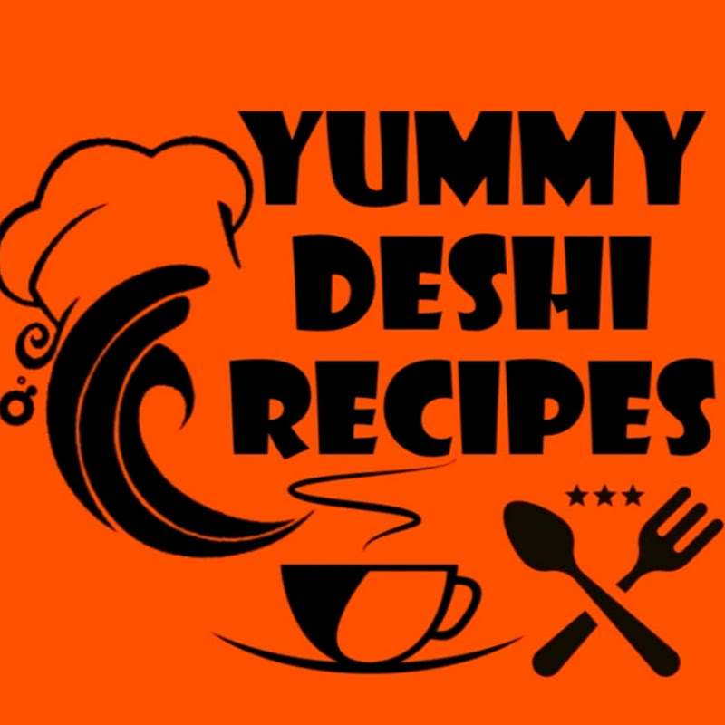 Yummy Deshi Recipes