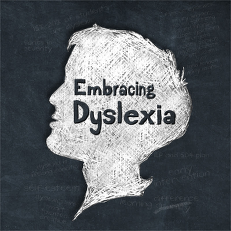 Embracing Dyslexia