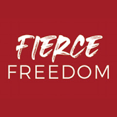 Fierce Freedom