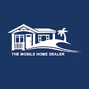The Mobile Home Dealer