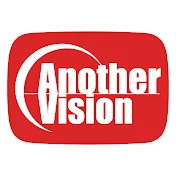 AnotherVisionチャンネル