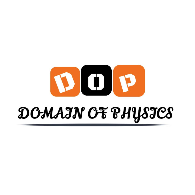 DOMAIN OF PHYSICS