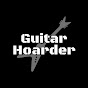 Guitar Hoarder