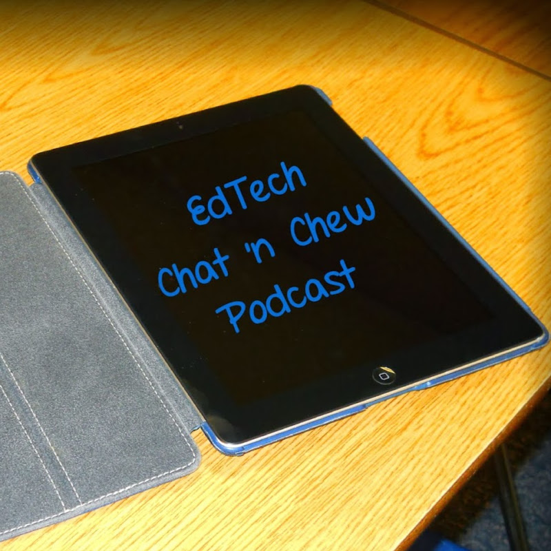 EdTech Chat 'n Chew Podcast