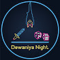 Dewaniya Night