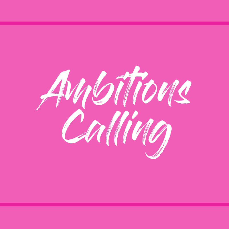 Ambitions Calling