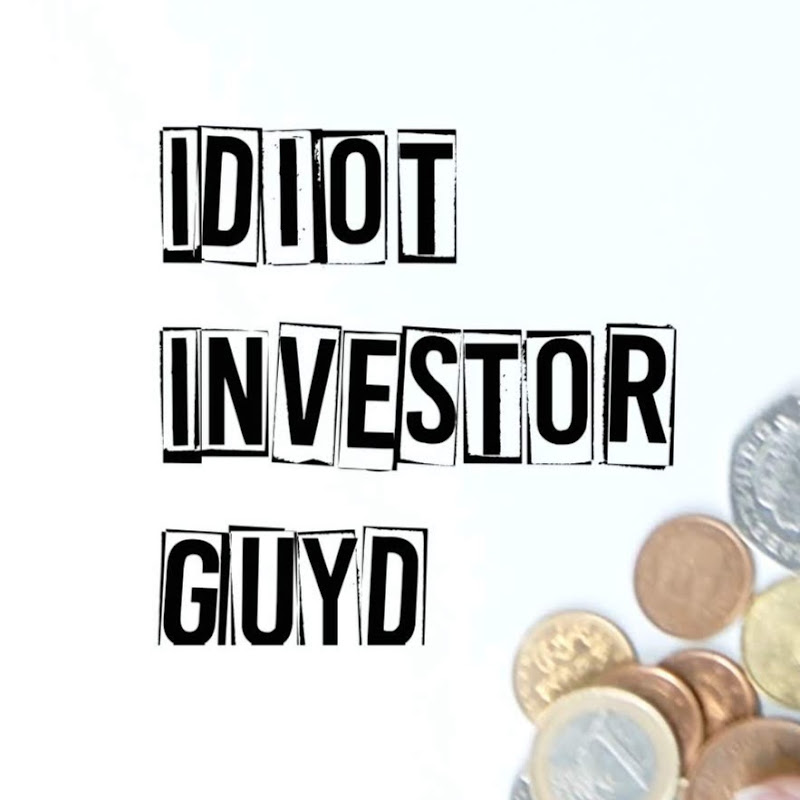 Idiot Investor Guyd