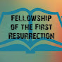 Fellowship Of The First Resurrection