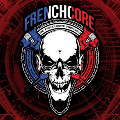 FRENCHCORE HARDCORE +