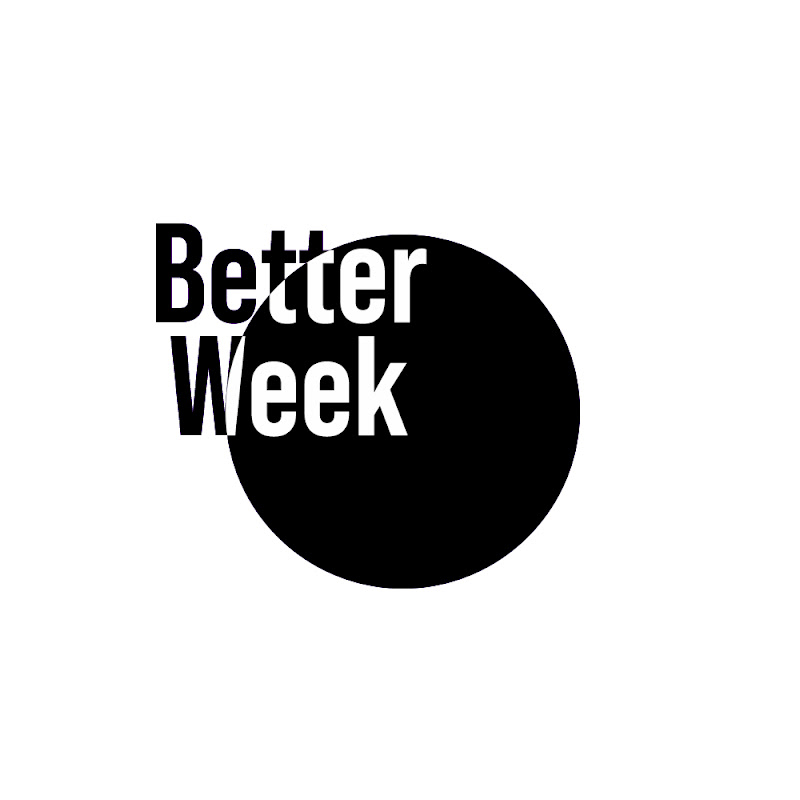 Better Week