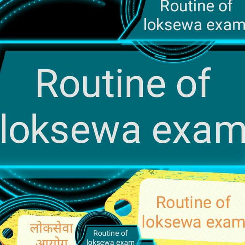 Routine of Loksewa exam