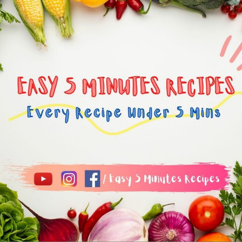 Easy 5 Minutes Recipes
