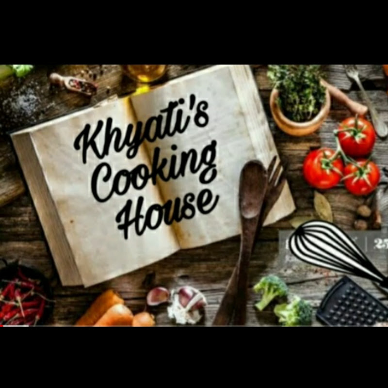 Khyati's Cooking House