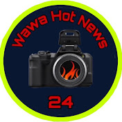 Wawa Hot News 24 Wawa Hot News 24