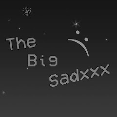 TheBigSadxxx