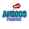 What could AMIGOS FOREVER buy with $2.8 million?