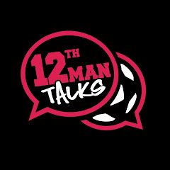 12thmantalksTV