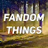 MxCeSmgrV_Q-channel-avatar-Fandom Things