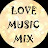 Love Music Mix