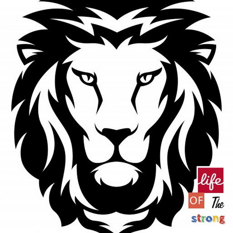 LIFE of the STRONG