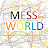 Mess World