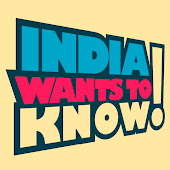 India Wants To Know