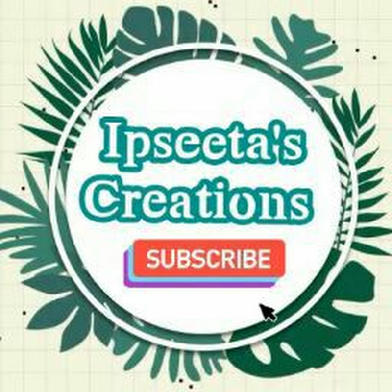 Ipseeta's Creations