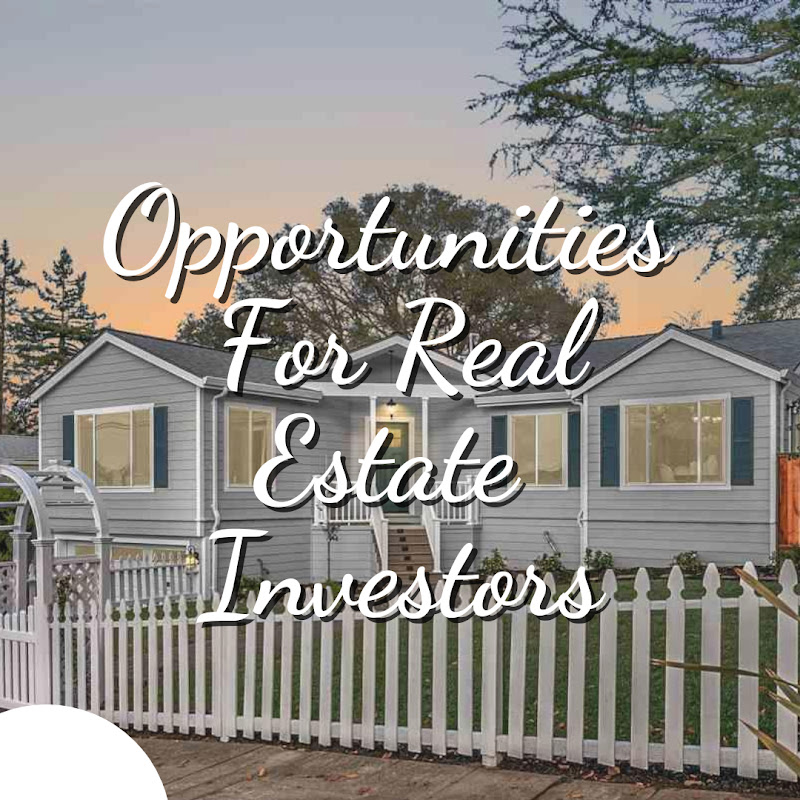 Opportunities For Real Estate Investors
