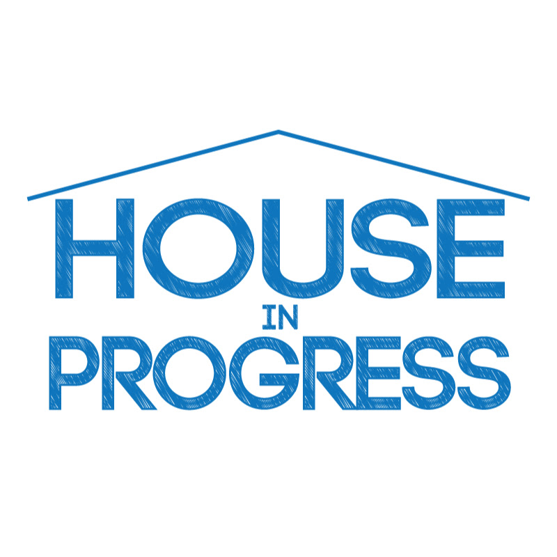 House In Progress