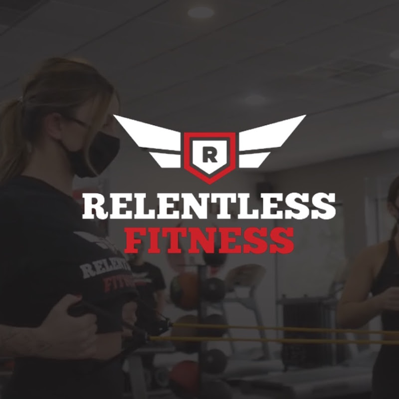 Relentless Fitness and Training