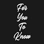 For You To Know logo