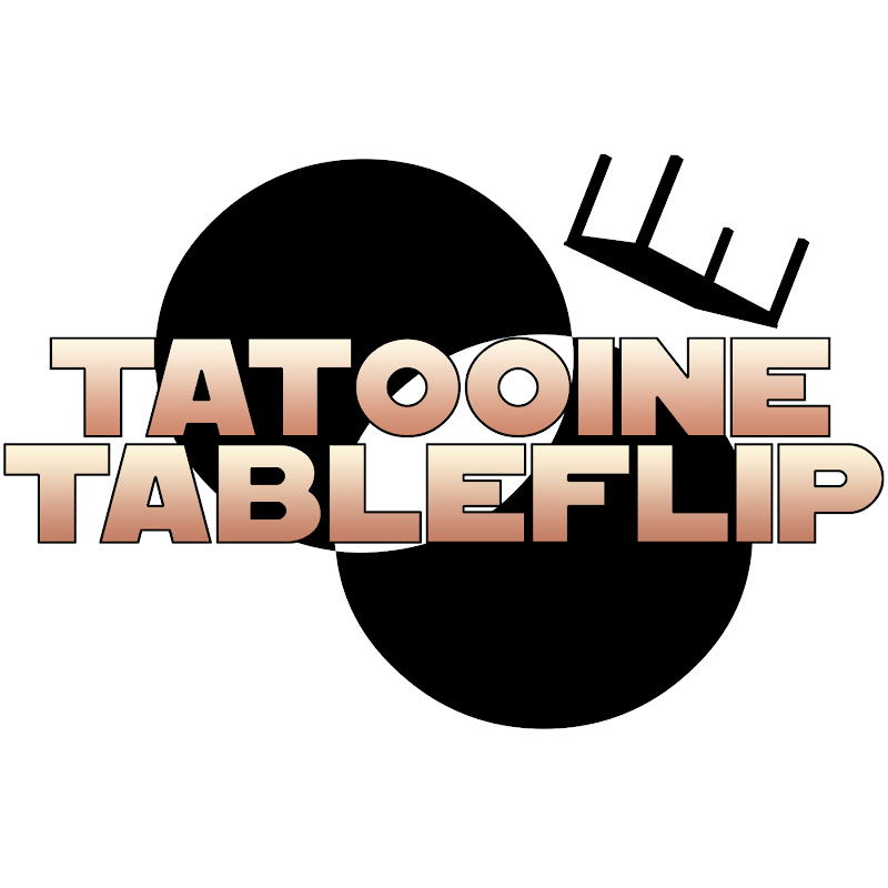 TATOOINE TABLEFLIP