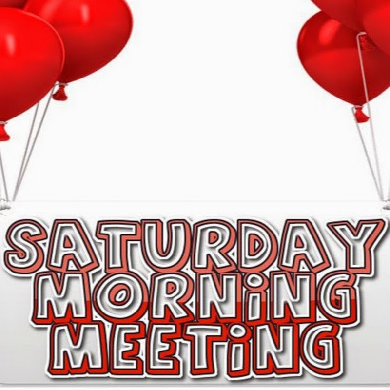 The Saturday Morning Meeting