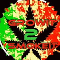 Growit 2Smokeit