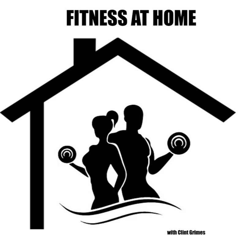 Fitness At Home with Clint Grimes