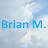 Brian M.