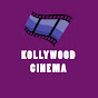 Kollywood Cinemas