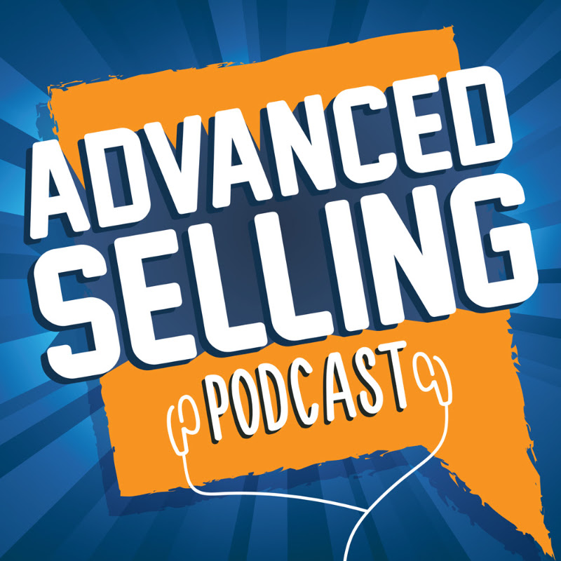 The Advanced Selling Podcast cover art