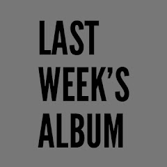 Last Week's Album