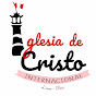 Iglesia de Cristo Internacional de Lima - Perú